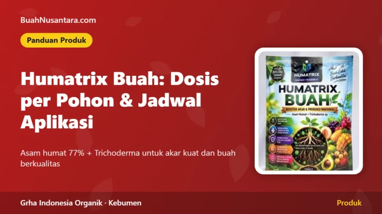 Humatrix Buah untuk Durian, Mangga, dan Alpukat: Dosis per Pohon dan Jadwal