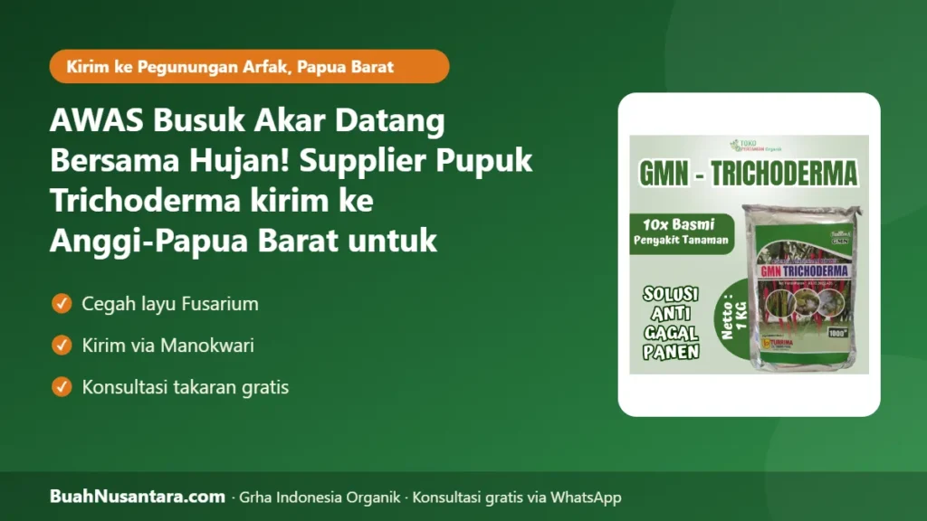 Supplier Pupuk Trichoderma kirim ke Anggi-Papua Barat