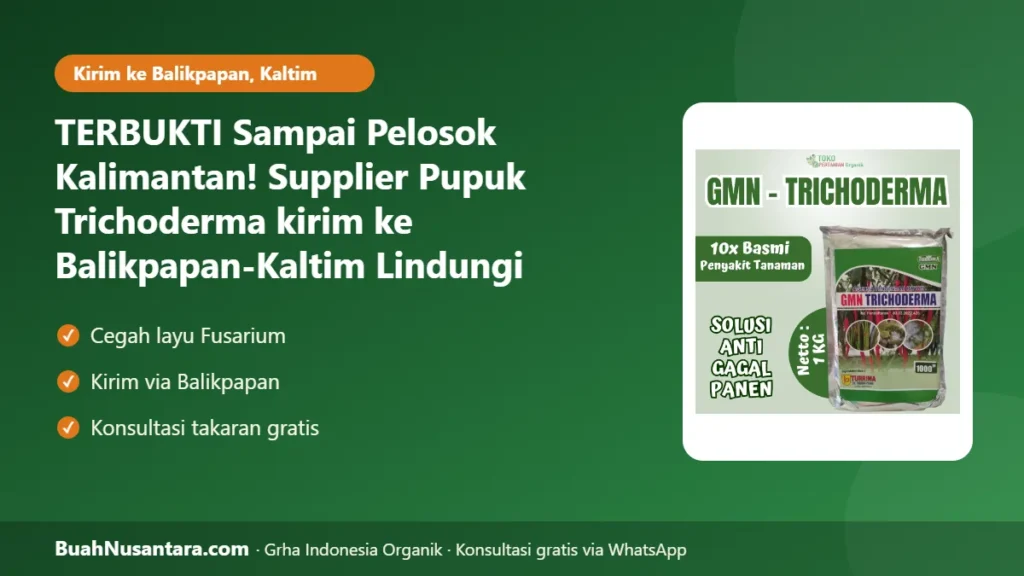 Supplier Pupuk Trichoderma kirim ke Balikpapan-Kaltim