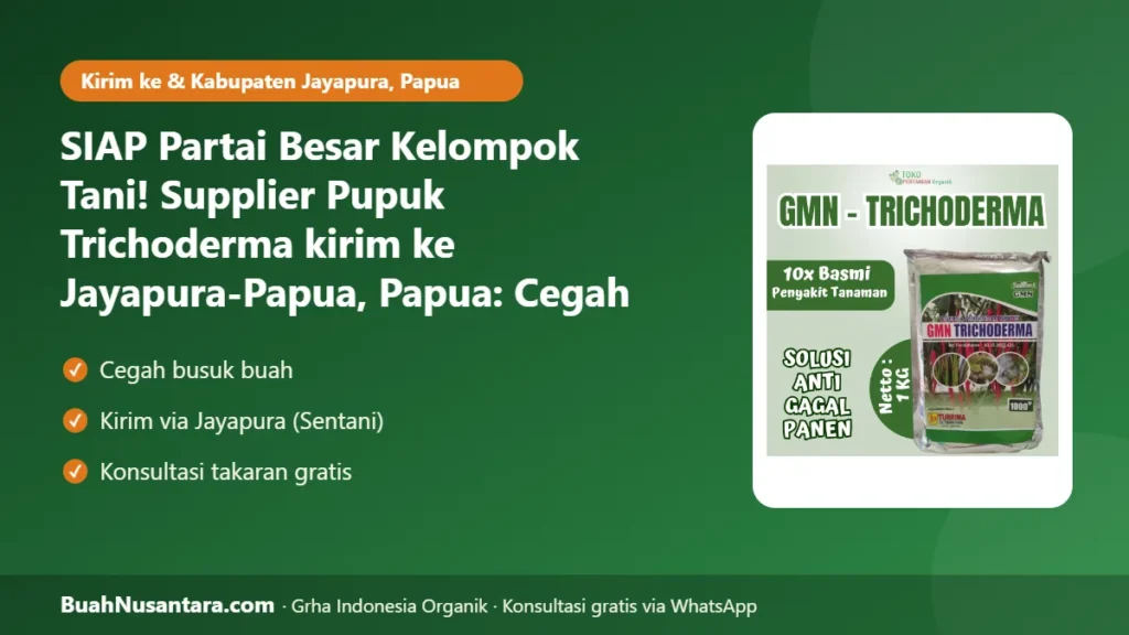 Supplier Pupuk Trichoderma kirim ke Jayapura-Papua