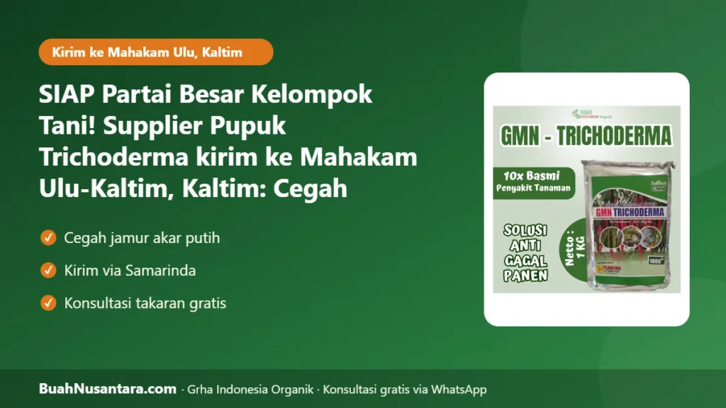 Supplier Pupuk Trichoderma kirim ke Mahakam Ulu-Kaltim