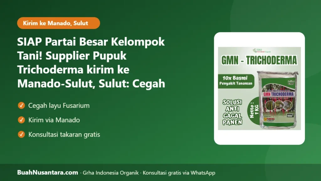 Supplier Pupuk Trichoderma kirim ke Manado-Sulut