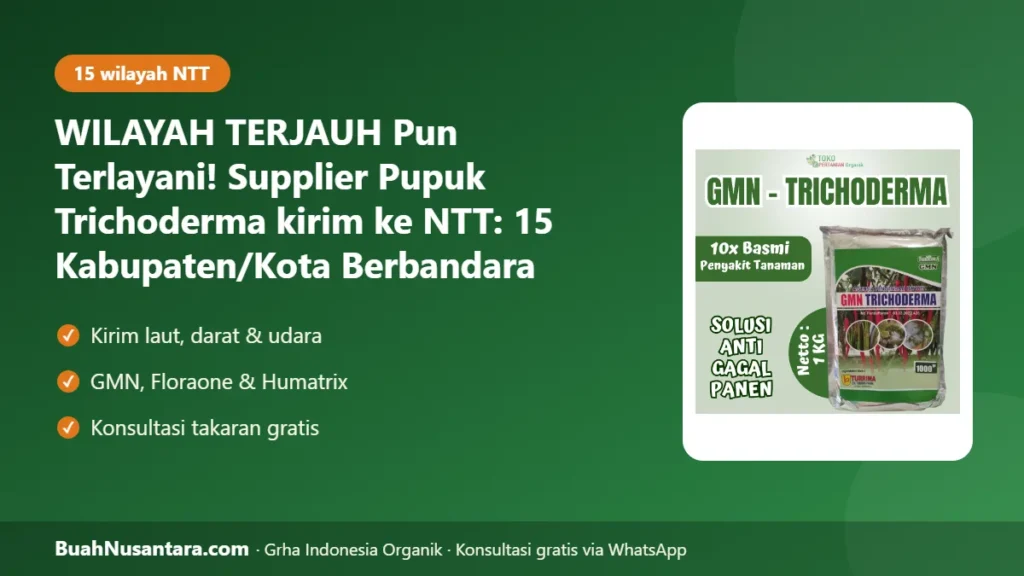 Supplier Pupuk Trichoderma kirim ke NTT