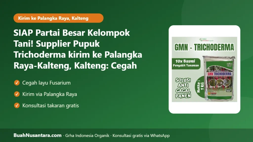 Supplier Pupuk Trichoderma kirim ke Palangka Raya-Kalteng