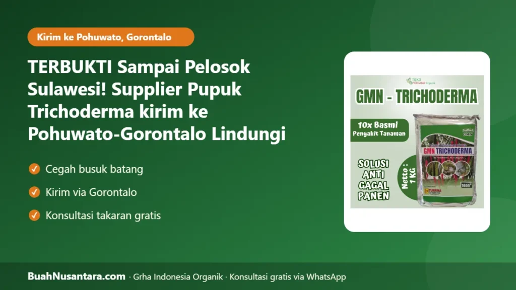 Supplier Pupuk Trichoderma kirim ke Pohuwato-Gorontalo