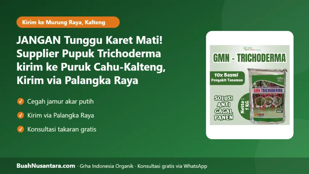 Supplier Pupuk Trichoderma kirim ke Puruk Cahu-Kalteng