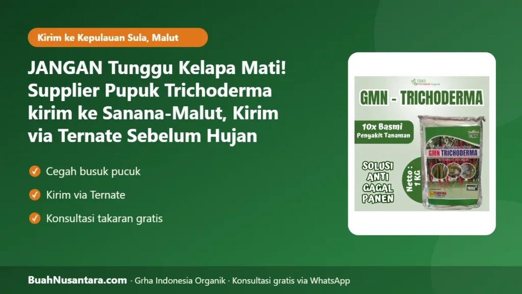 Supplier Pupuk Trichoderma kirim ke Sanana-Malut