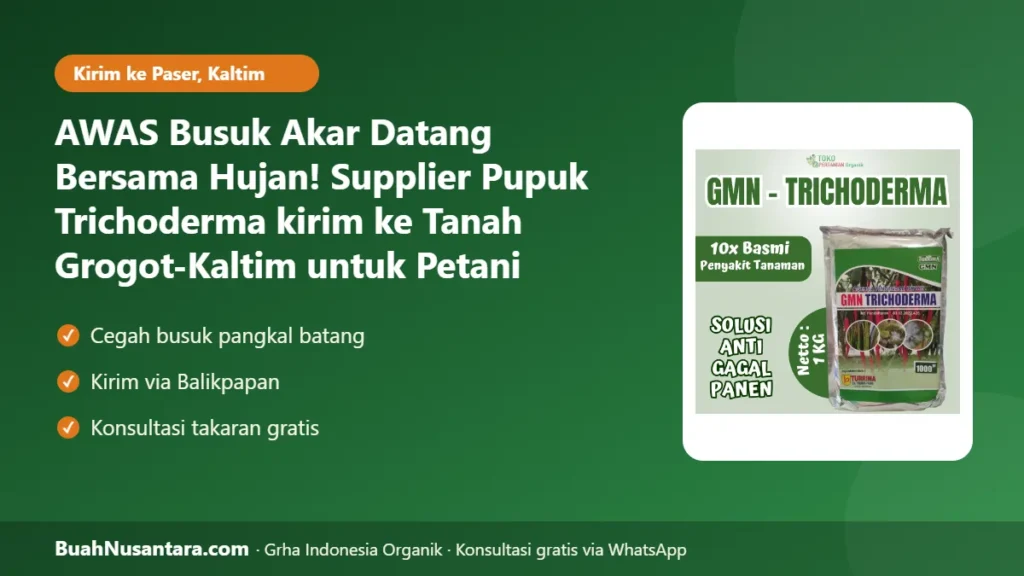 Supplier Pupuk Trichoderma kirim ke Tanah Grogot-Kaltim