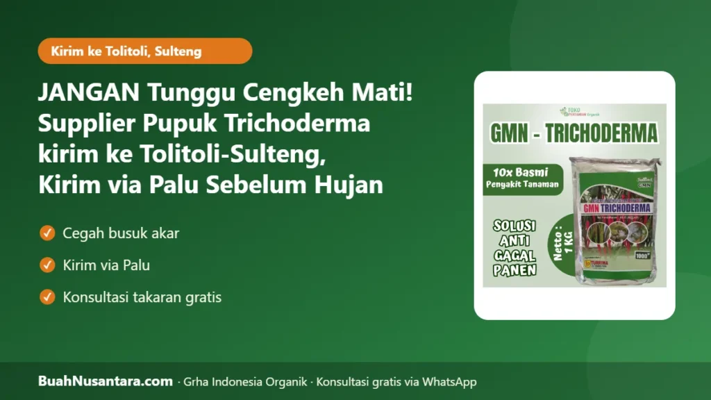Supplier Pupuk Trichoderma kirim ke Tolitoli-Sulteng